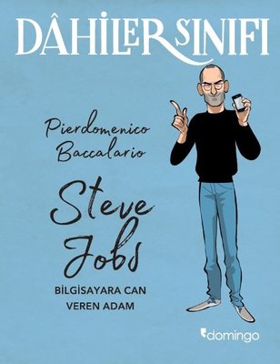 Dahilerin Sınıfı - Steve Jobs Bilgisayara Can Veren Adam