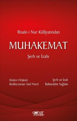 Risale-i Nur Külliyatından Muhakemat - Şerh ve İzahı