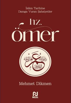 Hz .Ömer - İslam Tarihine Damga Vuran Şahsiyetler