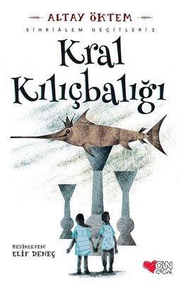 Kral Kılıçbalığı-Sihirlialem Geçitleri 2