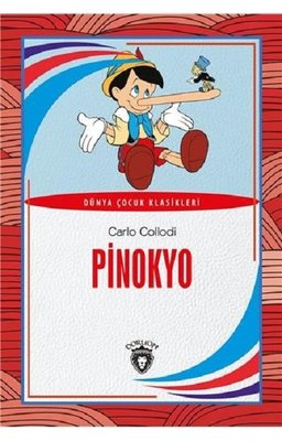 Pinokyo-Dünya Çocuk Klasikleri