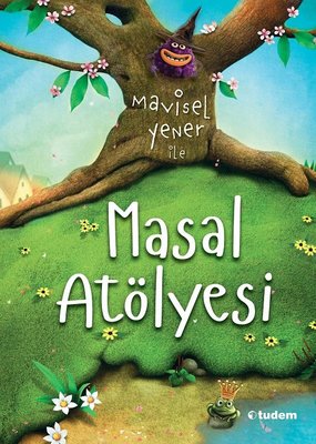 Mavisel Yener ile Masal Atölyesi