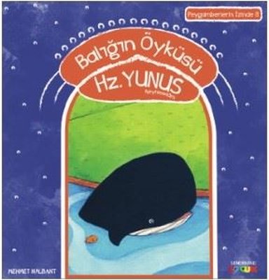 Balığın Öyküsü Hz.Yunus-Peygamberin İzinde 8