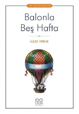 Balonla Beş Hafta-1001 Çiçek Çocuk Klasikleri
