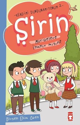 Mucizelere İnanır mısın?-Şirin-Kendimi Durduramıyorum 2