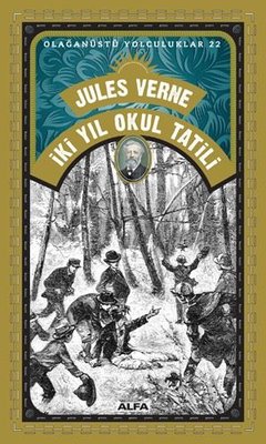 İki Yıl Okul Tatili-Olağanüstü Yolculuklar 22