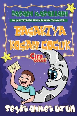 Başarıya Koşan Çocuk-Başarı Masalları