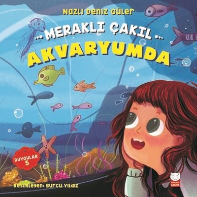 Meraklı Çakıl Akvaryumda-Duygular 5