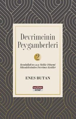 Devrimcinin Peygamberleri Cilt 2 - Resulullah'ın s.a.a. Mekke Dönemi Mücadelesinden Devrimci Kesitle
