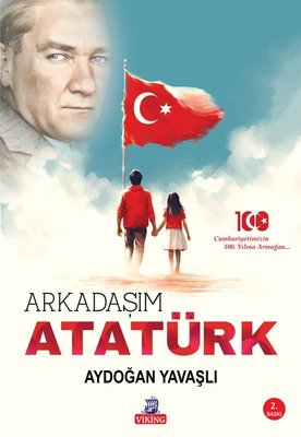 Arkadaşım Atatürk