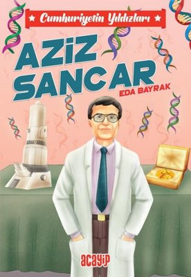 Aziz Sancar - Cumhuriyetin Yıldızları 10