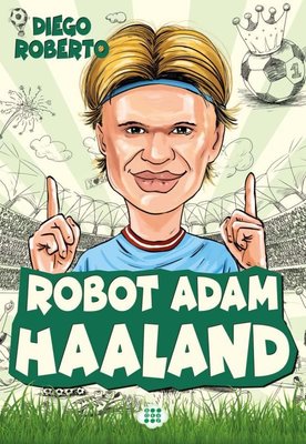 Robot Adam Haaland - Efsane Futbolcular