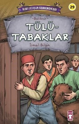 Tülütabaklar - Kurtuluşun Kahramanları