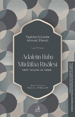 Adaletin Ruhu Müdafaa Risalesi - Tahlil, Tercüme ve Tahkik