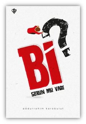Bi Sorun Mu Var?