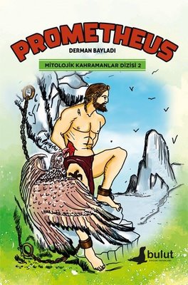 Prometheus - Mitolojik Kahramanlar Dizisi 2