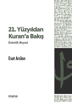 21. Yüzyıldan Kuran'a Bakış-Estetik Boyut
