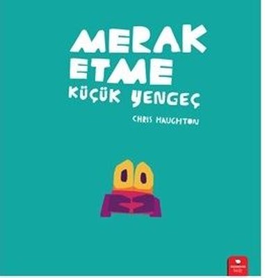 Merak Etme Küçük Yengeç