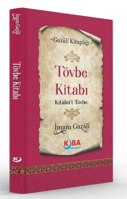Tövbe Kitabı Kitabü't Tövbe - Gazali Kitaplığı