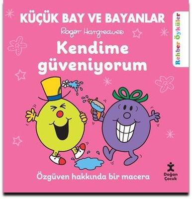 Küçük Bay ve Bayanlar - Kendime Güveniyorum - Özgüven Hakkında Bir Macera