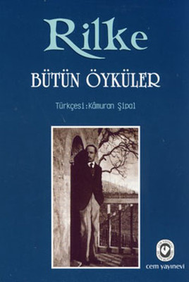 Rilke Bütün Öyküler