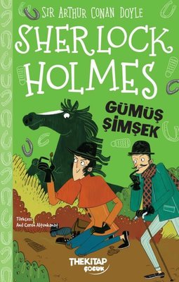 Sherlock Holmes - Gümüş Şimşek
