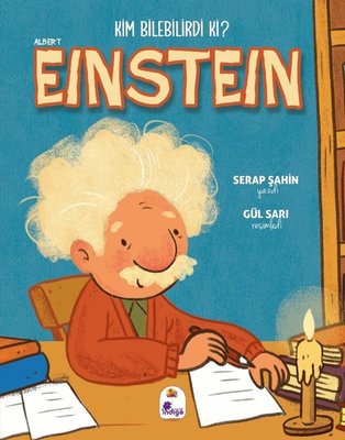 Albert Einstein - Kim Bilebilirdi ki?