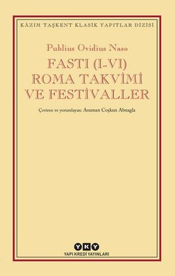 Fasti (I - VI) Roma Takvimi ve Festivaller