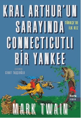Kral Arthur'un Sarayında Connecticutlı Bir Yankee