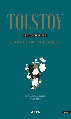 Bütün Eserleri 1-Çocukluk Ergenlik Gençlik