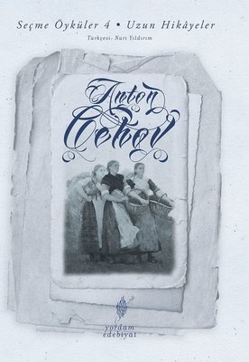 Seçme Öyküler 4.Cilt-Uzun Hikayeler