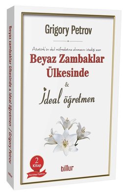 Beyaz Zambaklar Ülkesinde ve İdeal Öğretmen Seti-2 Kitap Takım