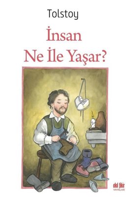 İnsan Ne ile Yaşar?