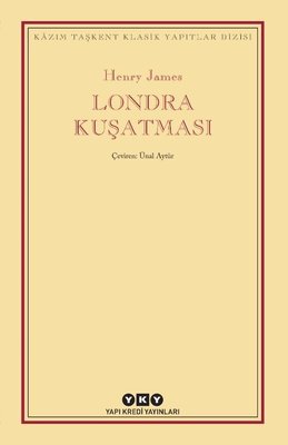 Londra Kuşatması - Kazım Taşkent Klasik Yapıtlar Dizisi