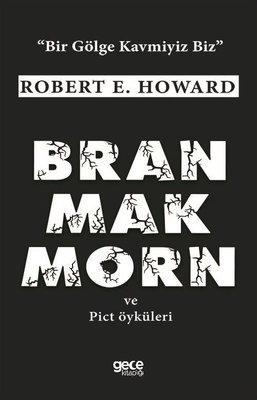 Bran Mak Morn ve Pict Öyküleri