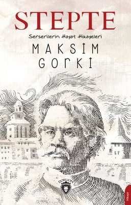 Stepte Serserilerin Hayat Hikayeleri