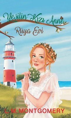 Yeşilin Kızı Anne 5 - Rüya Evi