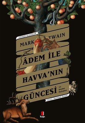 Adem İle Havva'nın Güncesi ve Seçme Öyküler-Cevher Klasikler