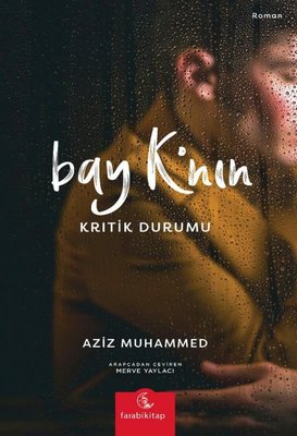 Bay K'nın Kritik Durumu