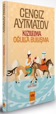 Kızılelma - Oğulla Buluşma - Özel Baskı
