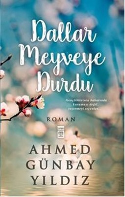 Dallar Meyveye Durdu