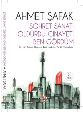 Şöhret Sanatı Öldürdü Cinayeti Ben Gördüm
