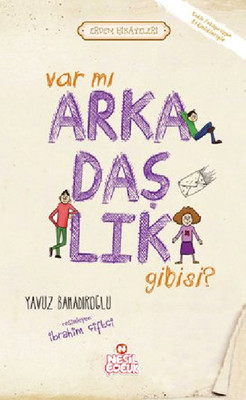 Var mı Arkadaşlık Gibisi