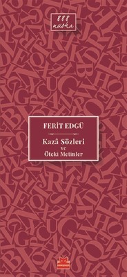 Kaza Sözleri ve Öteki Metinler