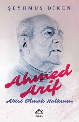 Ahmed Arif - Abisi Olmak Halkının