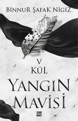 Kül-Yangın Mavisi 5