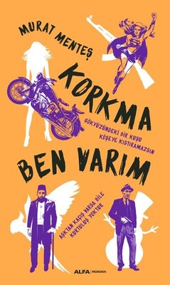 Korkma Ben Varım