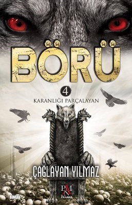 Börü 4 - Karanlığı Parçalayan