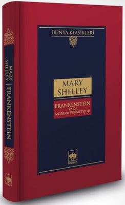 Frankenstein - Ya Da Modern Prometheus