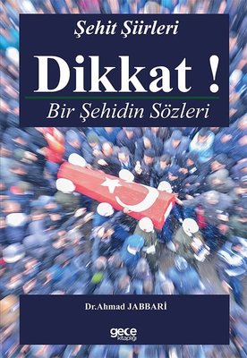 Dikkat! Bir Şehidin Sözleri - Şehit Şiirleri